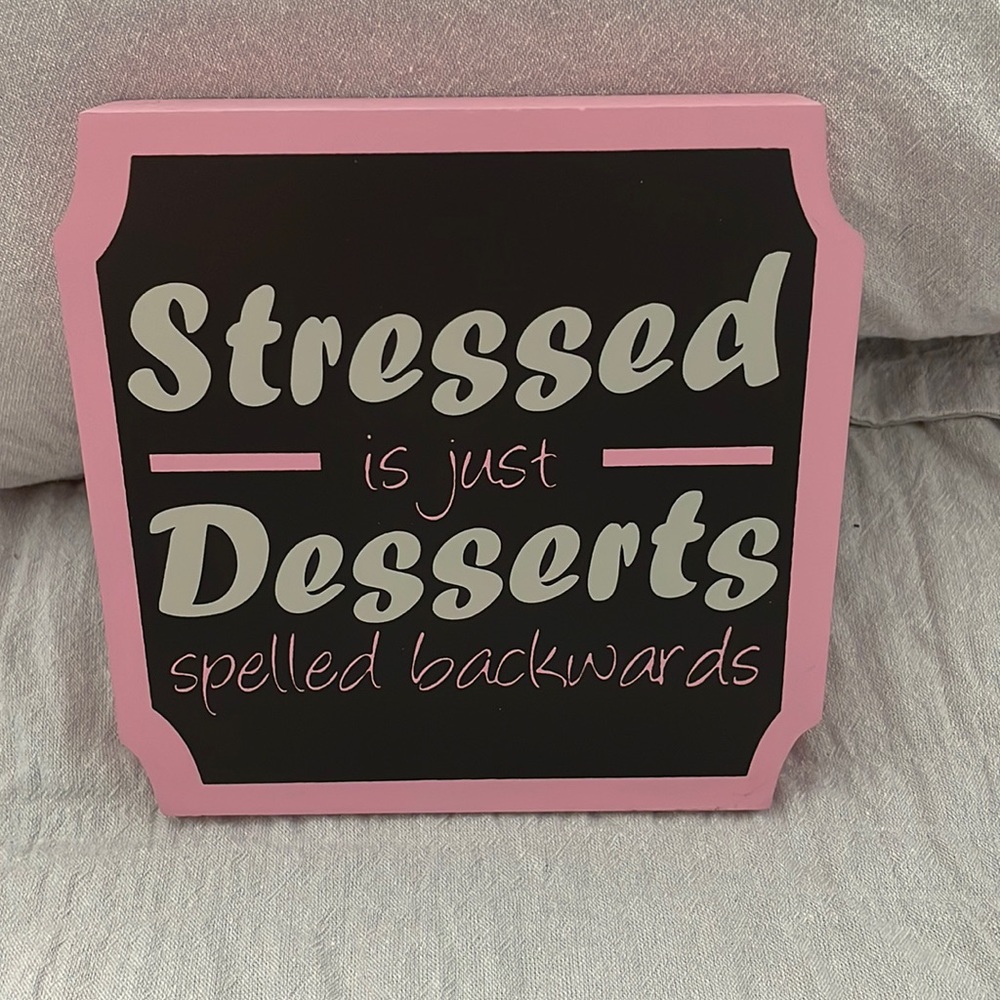 New View Gifts & Accessories “Stressed” Plaque